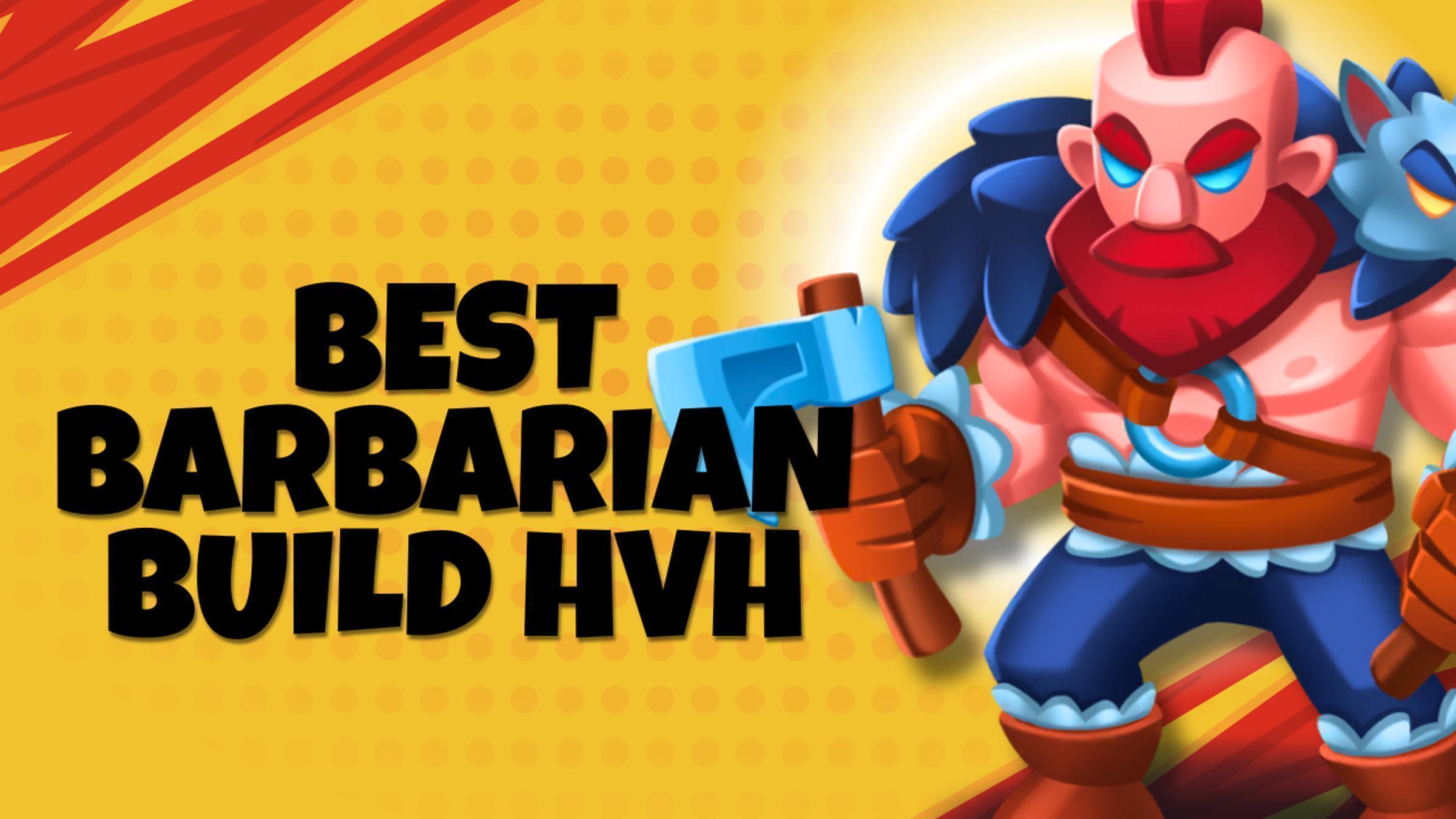 Best Barbarian Build In Heroes vs Hordes